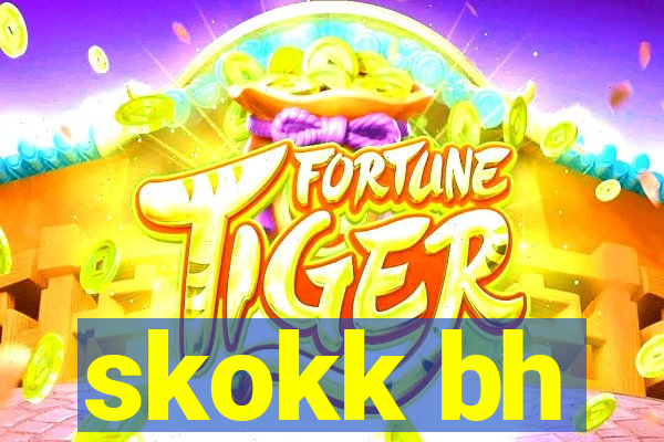 skokk bh